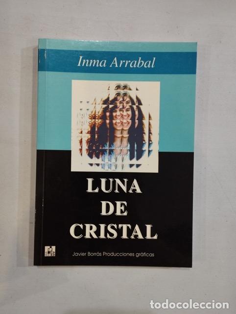 Libros: Inma Arrabal - Luna de cristal - Foto 1