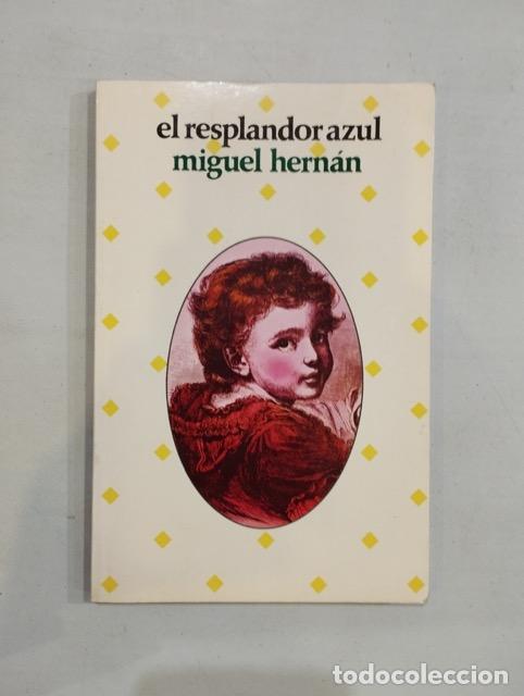 Libros: Miguel Hern&aacute;n - El resplandor azul - Foto 1