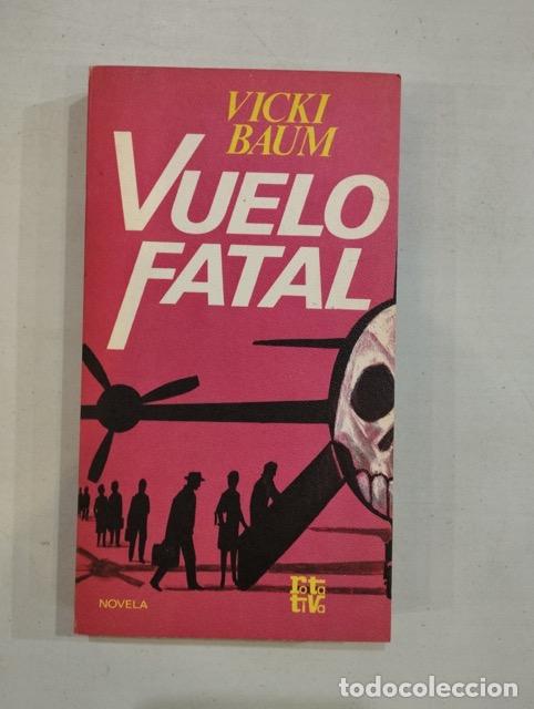 Libros: Vicki Baum - Vuelo fatal - Foto 1