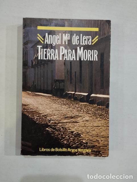 Libros: &Aacute;ngel M&ordf; de Lera - Tierra para morir - Foto 1