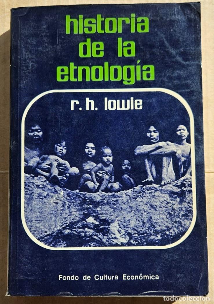 Libros: Historia de la etnolog&iacute;a - R. H. Lowie - Foto 1