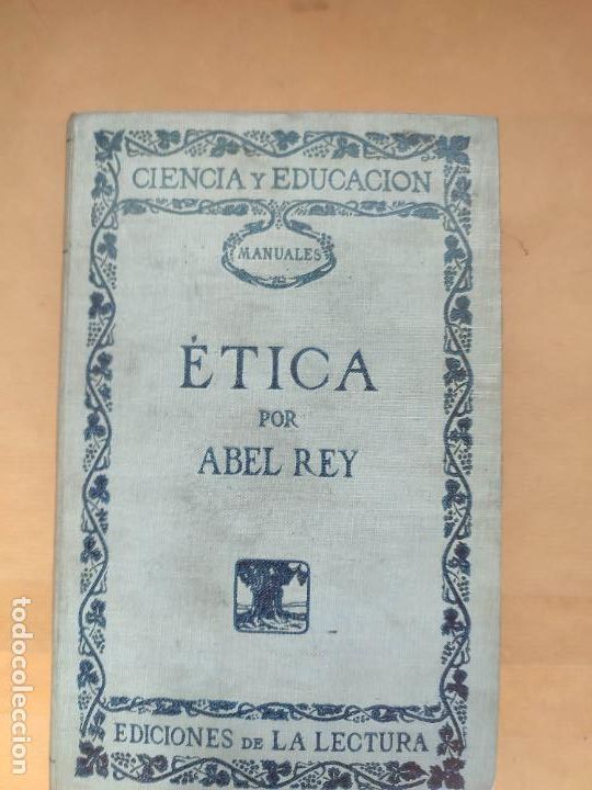 Libros: &Eacute;tica. - &rdquo;REY, Abel&rdquo; - Foto 1