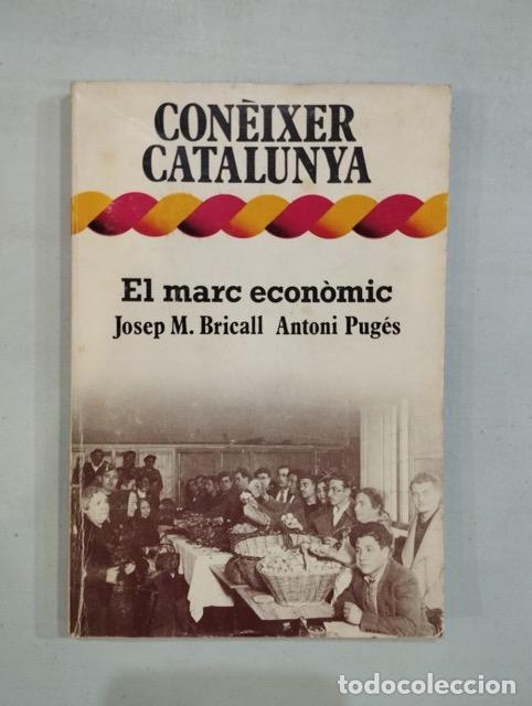 Libros: Con&egrave;ixer Catalunya. El marc econ&ograve;mic - Foto 1