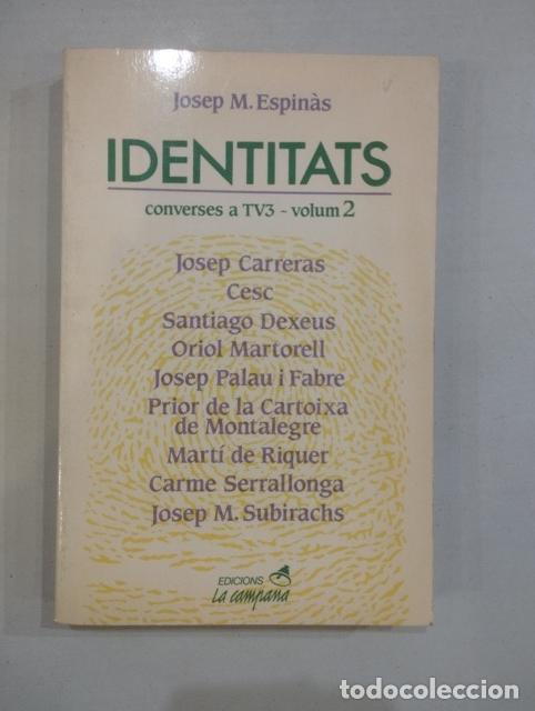 Libros: Josep M. Espin&agrave;s - Identitats. Volum 2 - Foto 1
