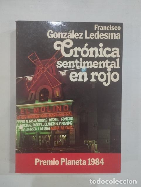Libros: Francisco Gonz&aacute;lez Ledesma - Cr&oacute;nica sentimental en rojo - Foto 1