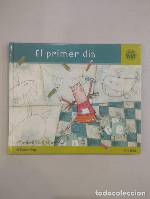 Libros: Meritxell Mart&iacute; / Merc&egrave; Gal&iacute; - El primer dia - Foto 1