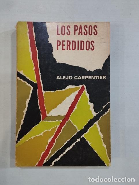 Libros: Alejo Carpentier - Los pasos perdidos - Foto 1