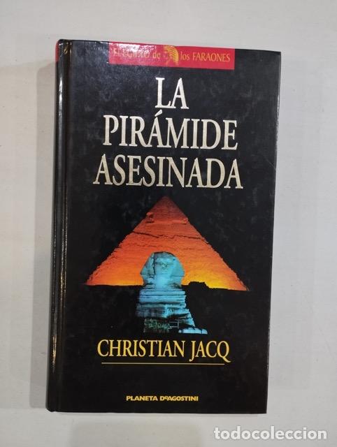 Libros: Christian Jacq - La pir&aacute;mide asesinada - Foto 1