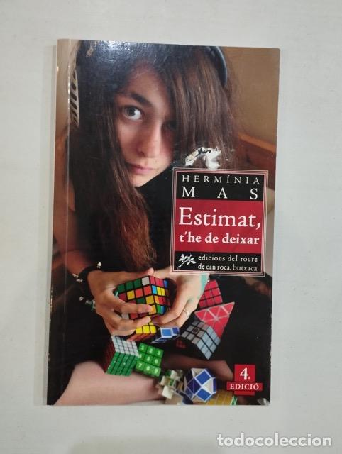 Libros: Herm&iacute;nia Mas - Estimat, the de deixar - Foto 1