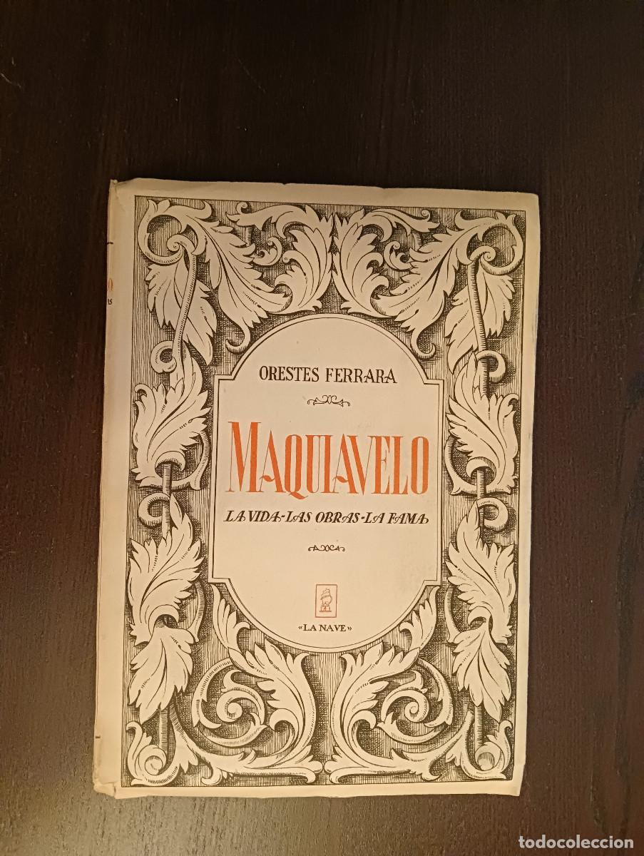 Libros: Maquiavelo. Orestes Ferrara. 1943 - Foto 1