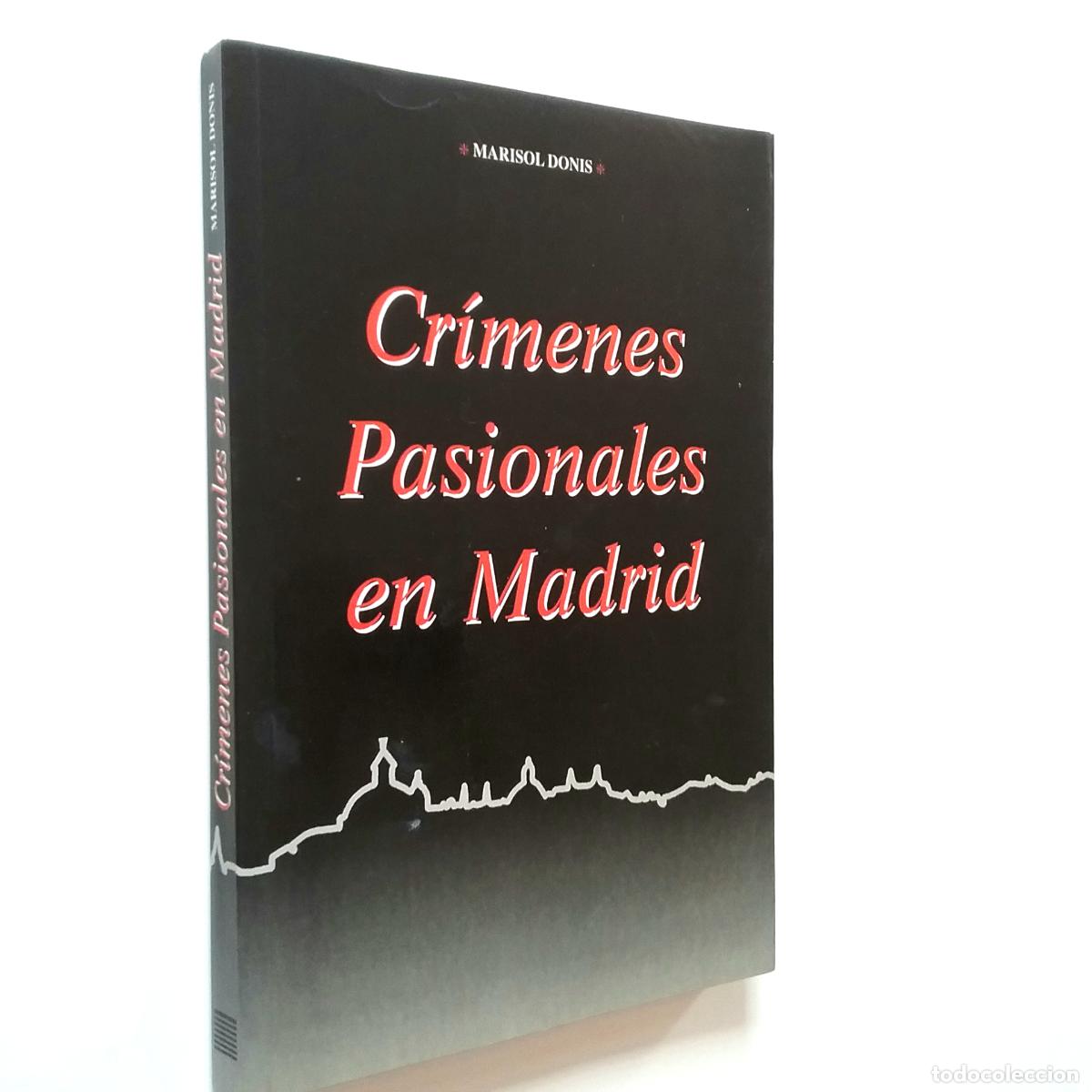 Libros: Marisol Donis - Cr&iacute;menes pasionales en Madrid - Foto 1