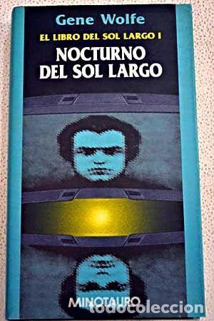 Libros: NOCTURNO DEL SOL LARGO. EL LIBRO DEL SOL LARGO, I - WOLFE, GENE - Foto 1
