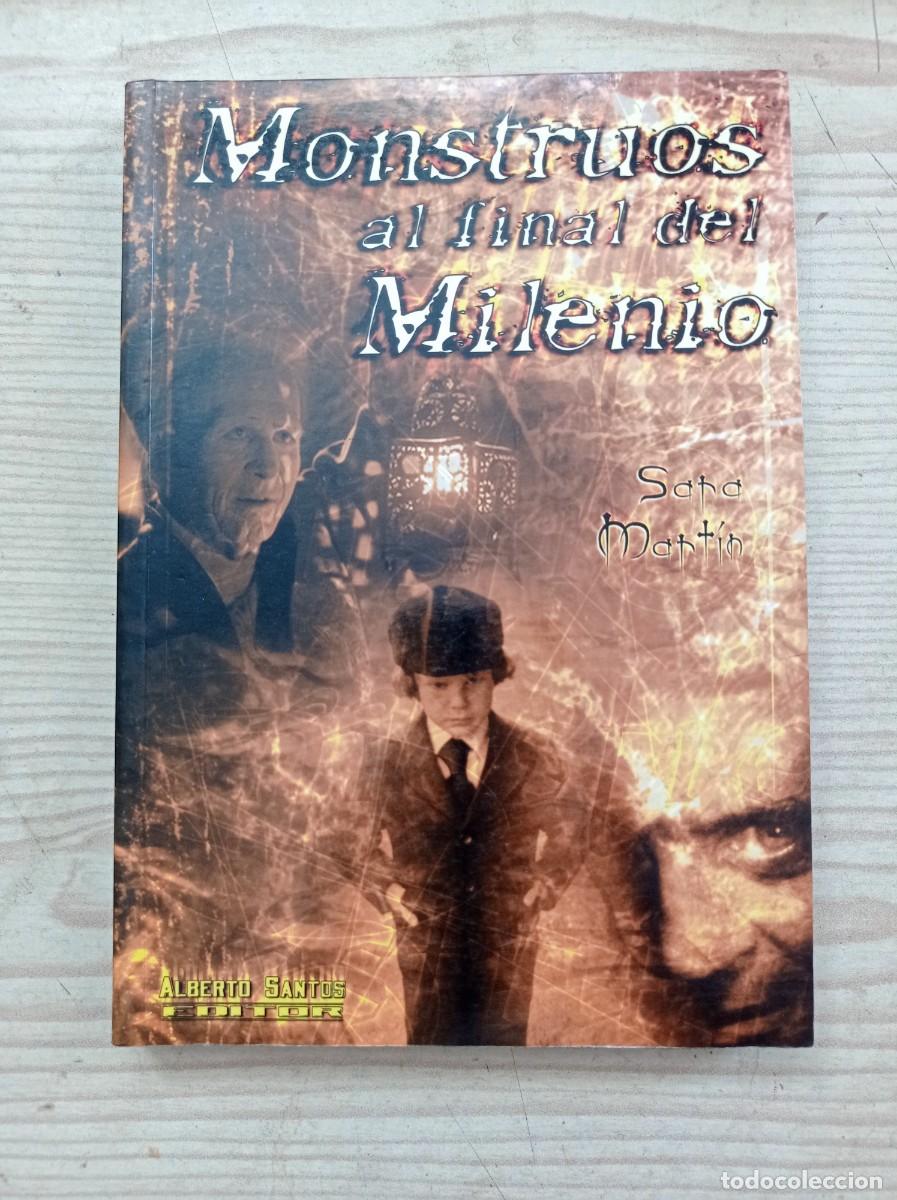 Libros: Monstruos Al Final Del Milenio - Sara Martin - 2002 - Foto 1