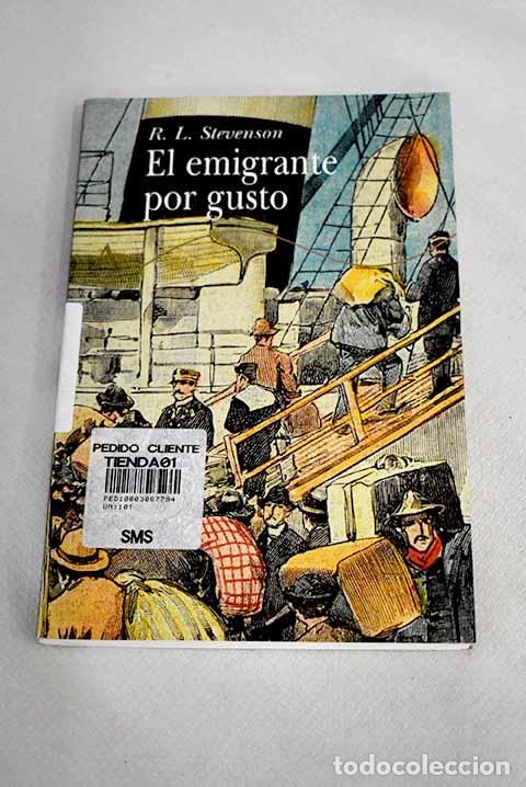Libros: El emigrante por gusto.- Stevenson, Robert Louis - Foto 1