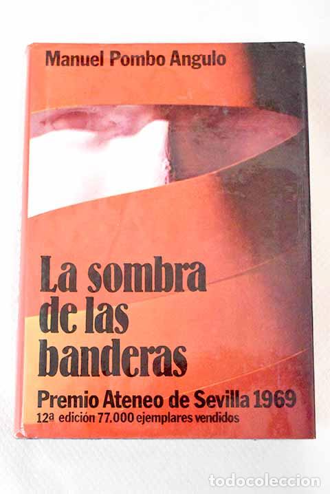 Libros: La sombra de las banderas.- Pombo Angulo, Manuel - Foto 1