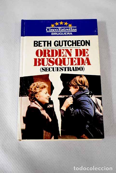 Libros: Secuestrado: Gutcheon, Beth.- Gutcheon, Beth - Foto 1