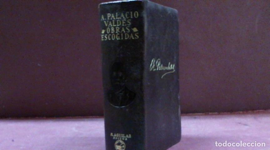 Libros: OBRAS ESCOGIDAS PALACIO VALDES ARMANDO 1942 - Foto 2