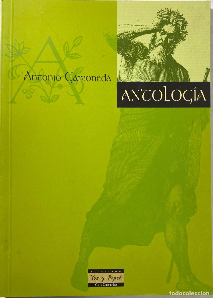 Libros: ANTOLOG&Iacute;A - ANTONIO GAMONEDA - 2002 - - Foto 1