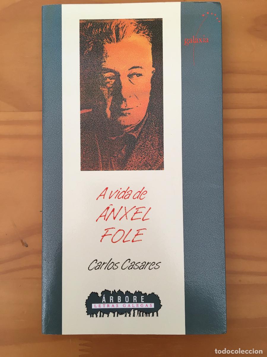 Libros: A VIDA DE ANXEL FOLE - CARLOS CASARES - Foto 1