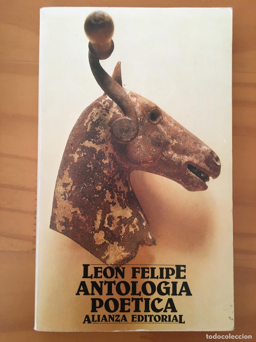 Libros: ANTOLOGIA POETICA - LEON FELIPE - Foto 1