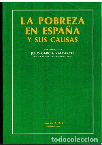 B&uuml;cher: La Pobreza En Espa&ntilde;a Y Sus Causas. - Jesus Garcia Valcarcel. TDK816