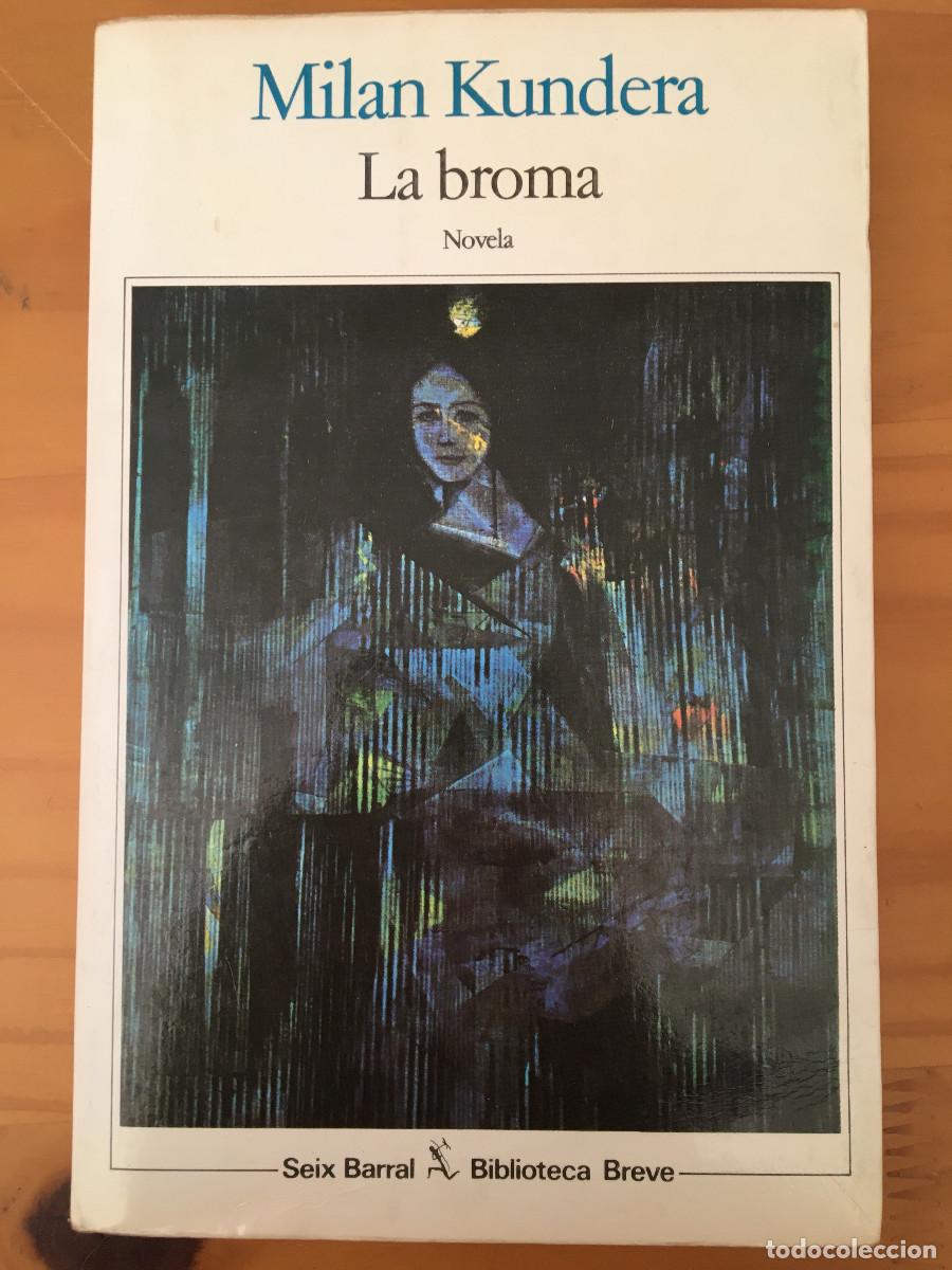 Libros: LA BROMA - MILAN KUNDERA - Foto 1