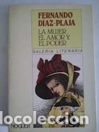 Libros: La mujer, el amor y el poder - Fernando D&iacute;az-Plaja - Foto 1