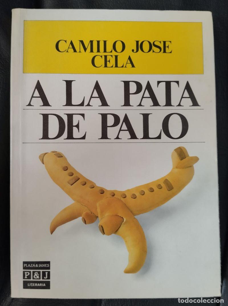 Libros: A la pata de palo - Camilo Jos&eacute; Cela - Foto 1