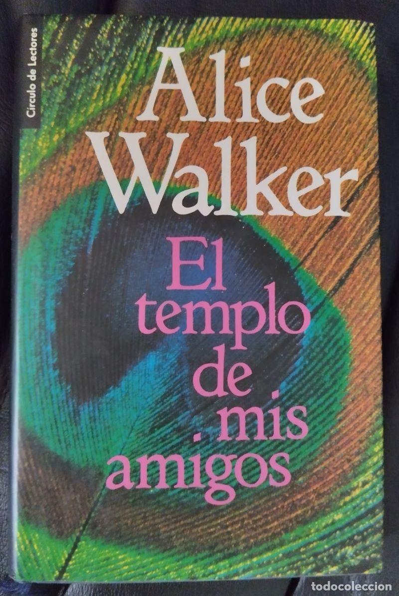Libros: El templo de mis amigos - Alice Walker - Foto 1