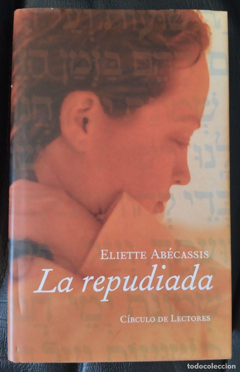 Libros: La repudiada - Eliette Ab&eacute;cassis - Foto 1