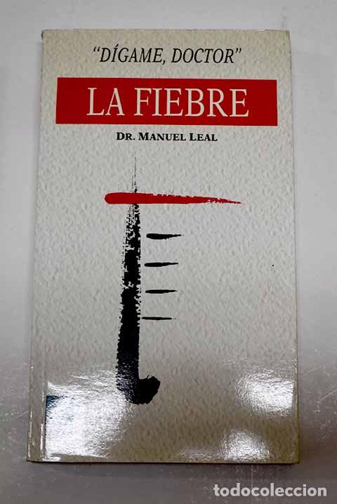 Libros: La fiebre: Leal, Manuel.- Leal, Manuel - Foto 1