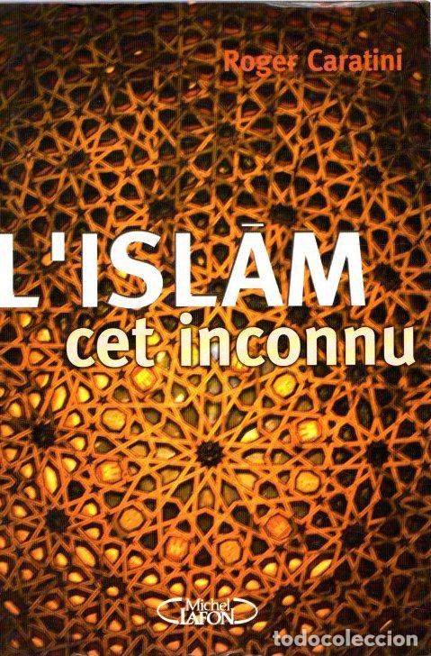 Libros: LIslam cet inconnu - Caratini, Roger - Foto 1