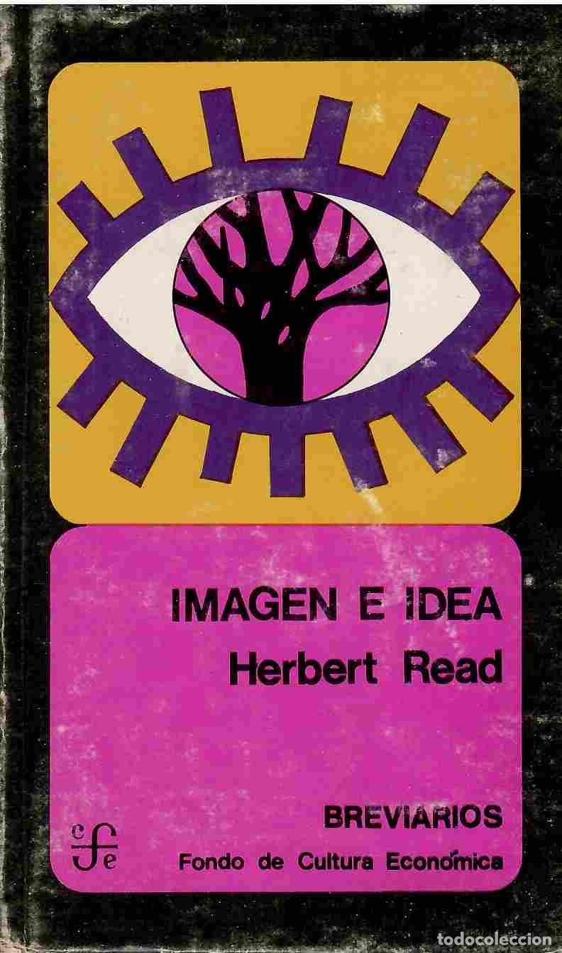 Libros: Imagen e idea. - Herbert Read. - Foto 1