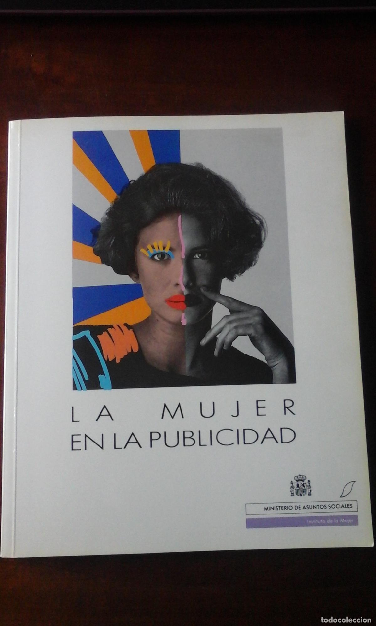 Libri di seconda mano: La mujer en la publicidad. - Pe&ntilde;a-Mar&iacute;n, Cristina. TDK816