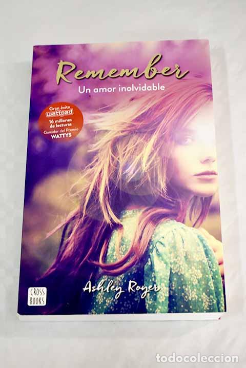 Libros: Remember: un amor inolvidable.- Royer, Ashley - Foto 1
