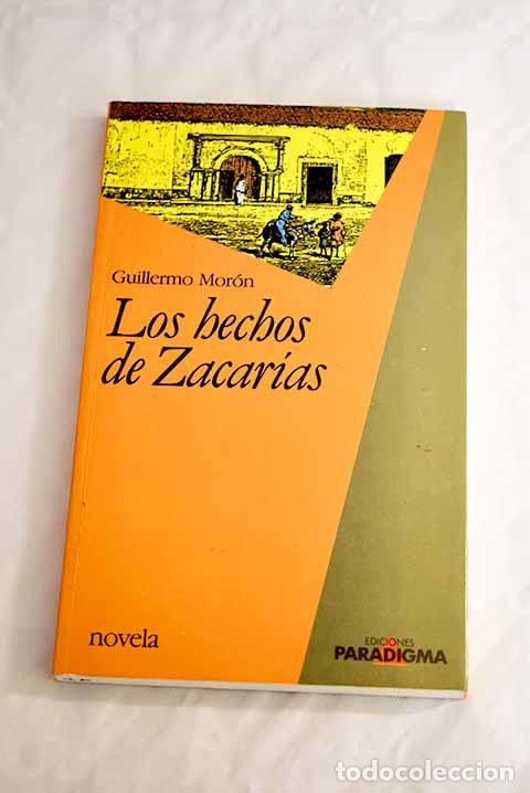 Libros: Los hechos de Zacar&iacute;as.- Mor&oacute;n, Guillermo - Foto 1