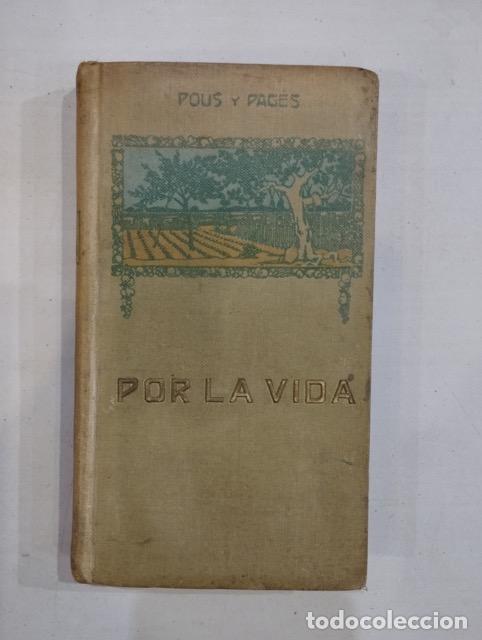 Libros: Pous y Pag&eacute;s - Por la vida - Foto 1
