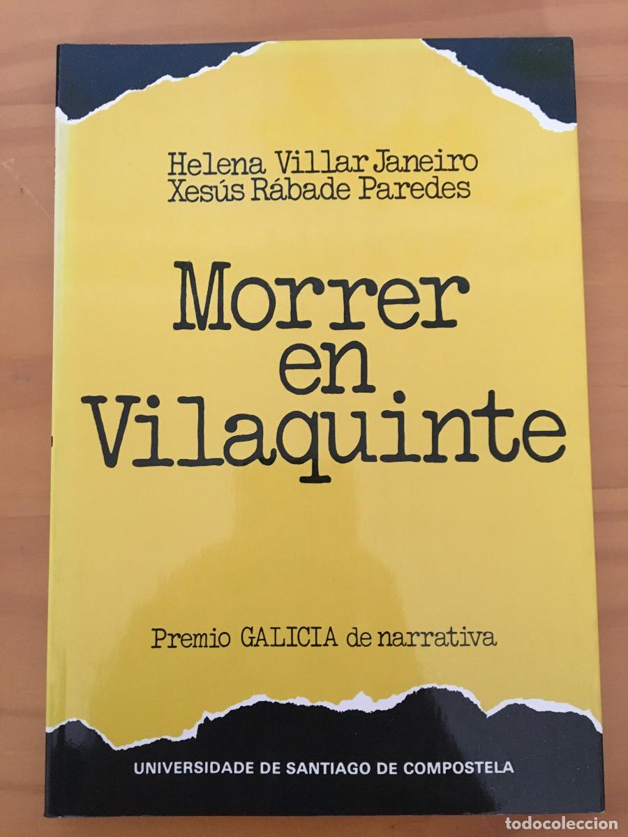Libri di seconda mano: MORRER EN VILAQUINTE - HELENA VILLAR JANEIRO / XESUS RABADE PAREDES
