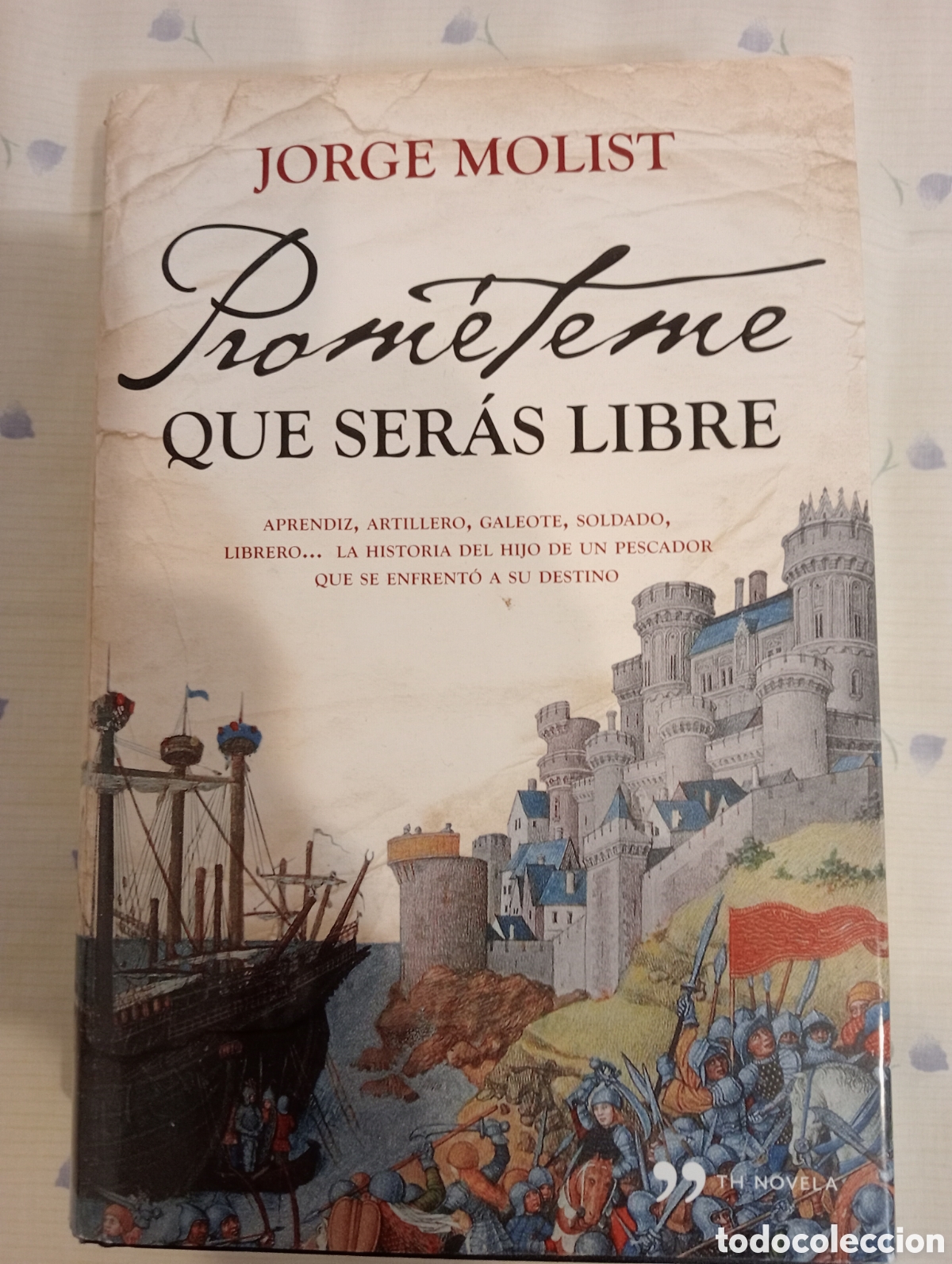 Libros: Prom&eacute;teme que ser&aacute;s libre. Jorge Molist. PRIMERA EDICI&Oacute;N - Foto 1