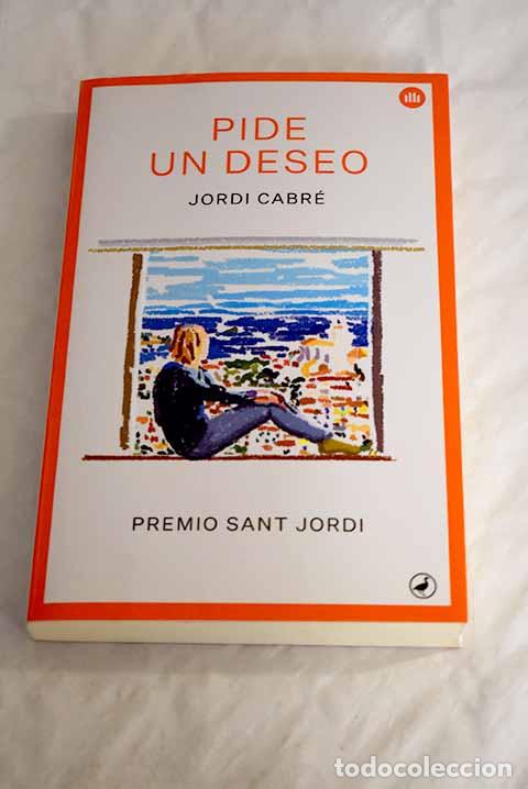 Libros: Pide un deseo: Cabr&eacute;, Jordi.- Cabr&eacute;, Jordi - Foto 1