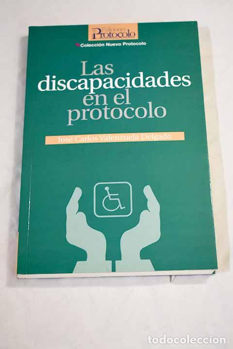 Libros: Las discapacidades en el protocolo.- Valenzuela Delgado, Jos&eacute; Carlos - Foto 1