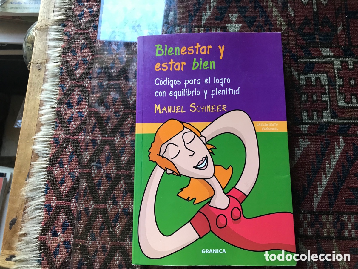 Libros: Bienestar y estar bien. Manuel Schneer. Garnica - Foto 1