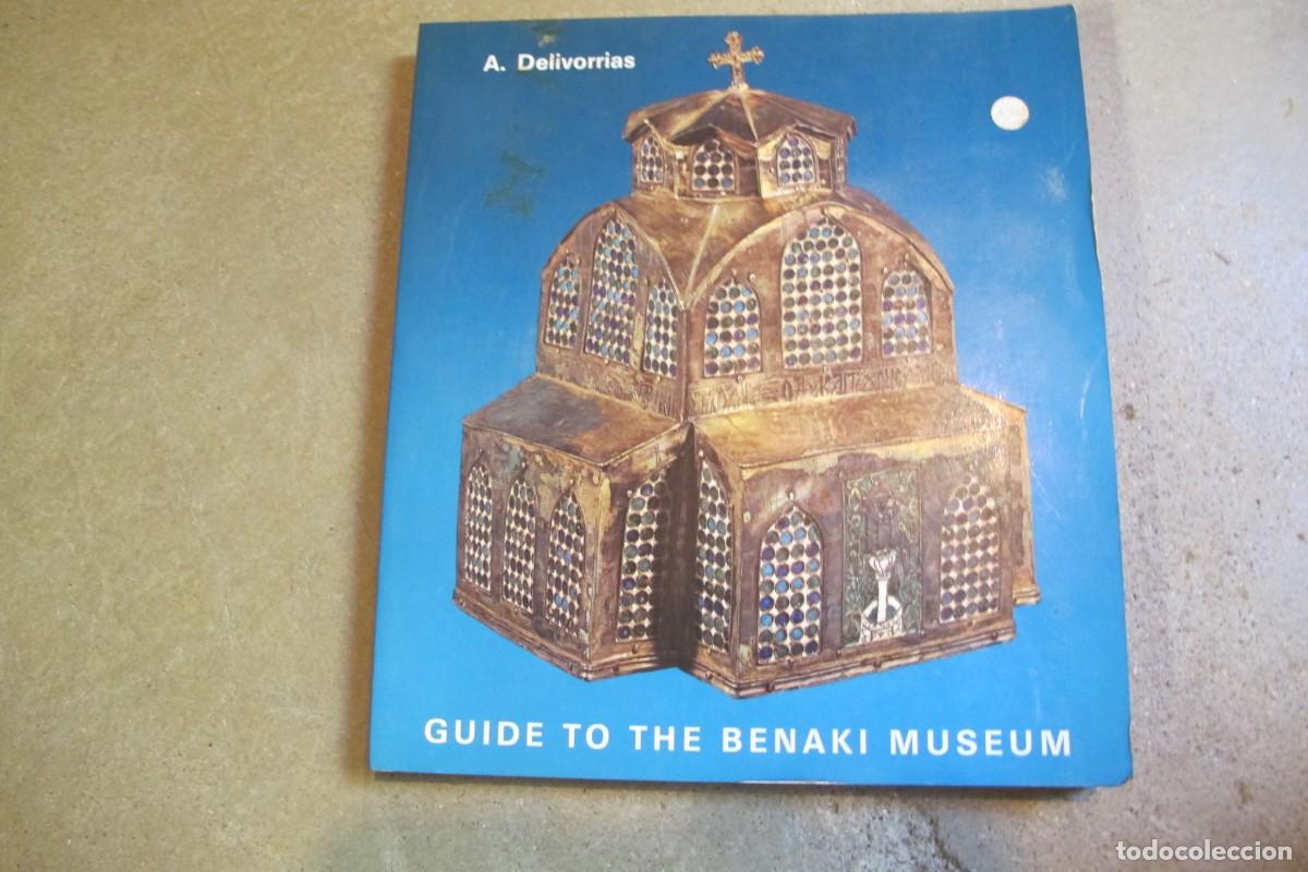 B&uuml;cher: GUIDE TO THE BENAKI MUSEUM. A. DELIVORRIAS. GRECIA ATENAS