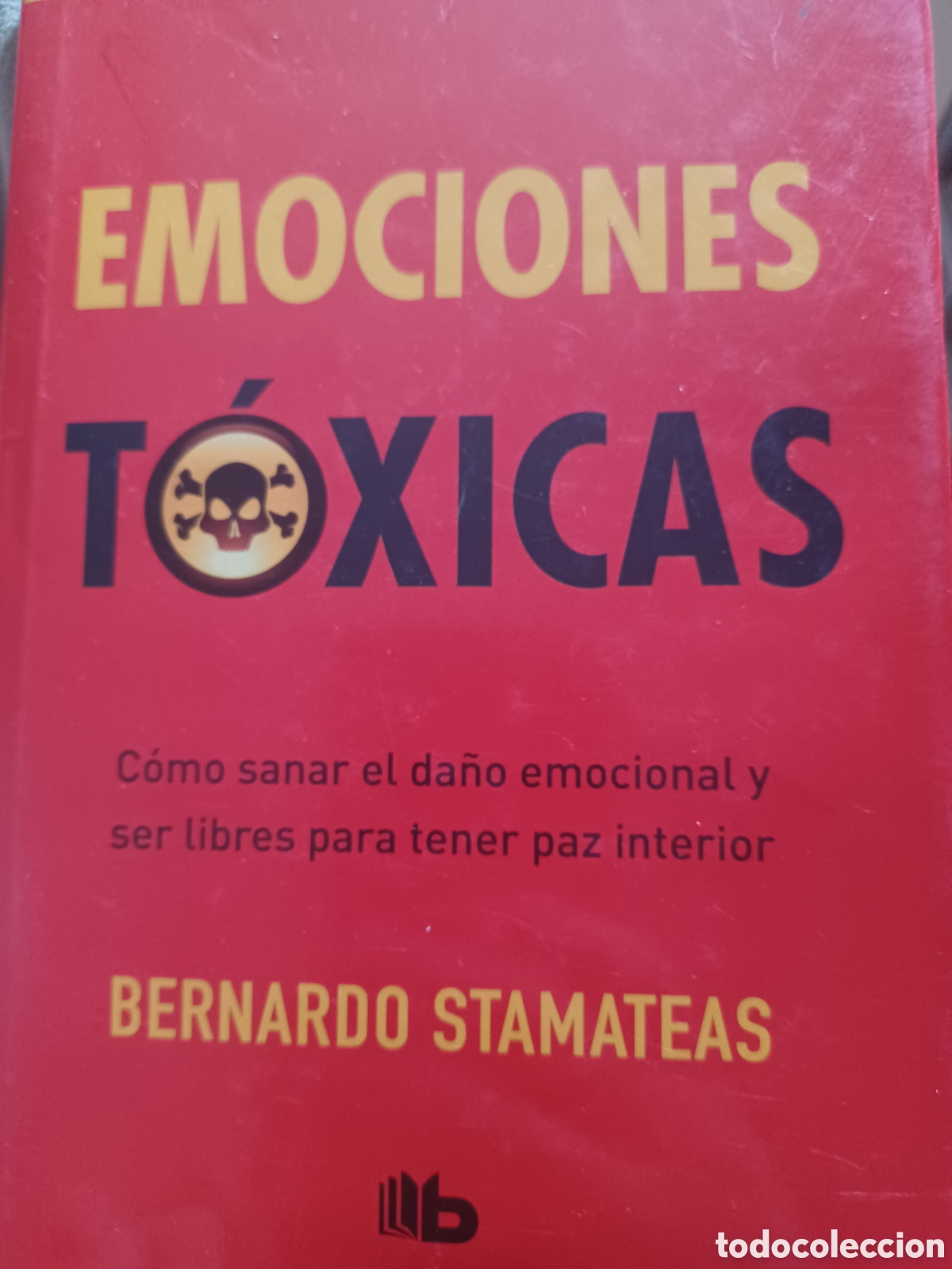 Libros: Barybook C60. . . . Emociones t&oacute;xicas Bernardo Stamateas - Foto 1