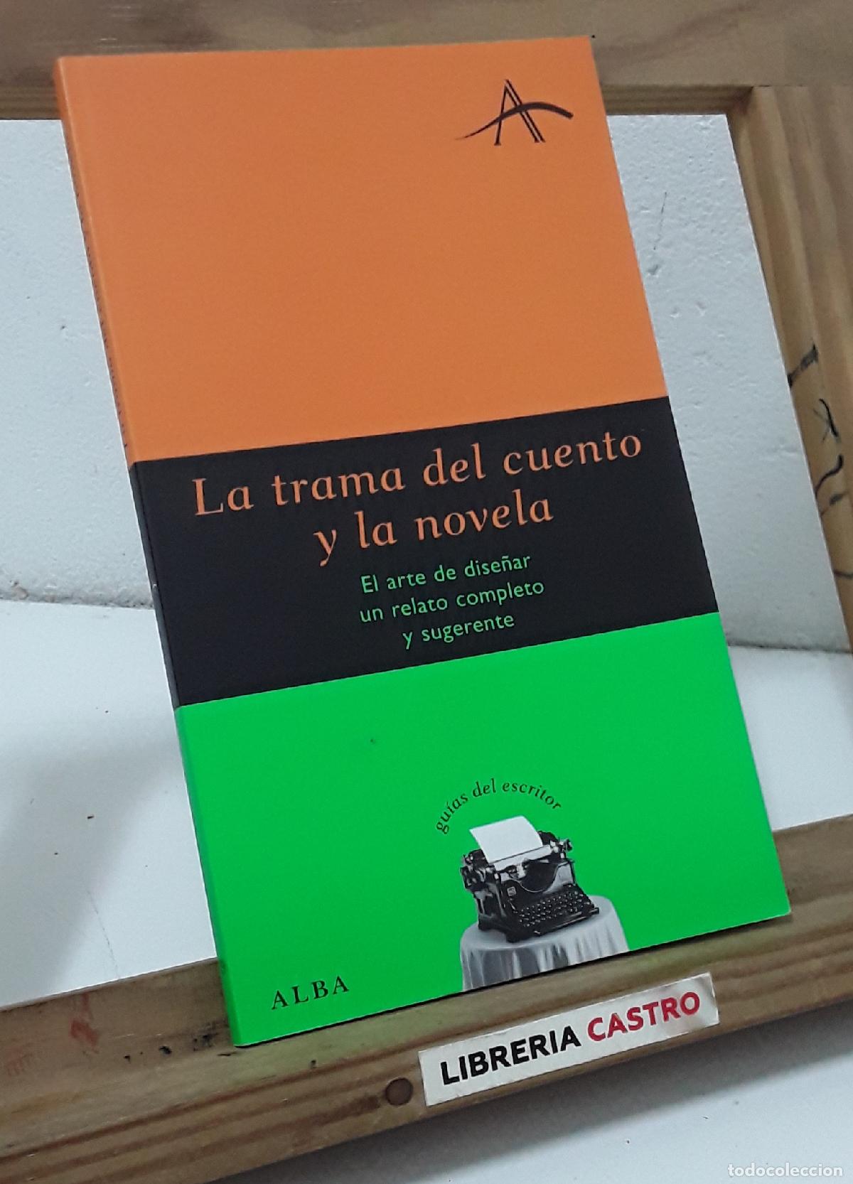 Libros: La trama del cuento y la novela - Silvia Adela Kohan. - Foto 1