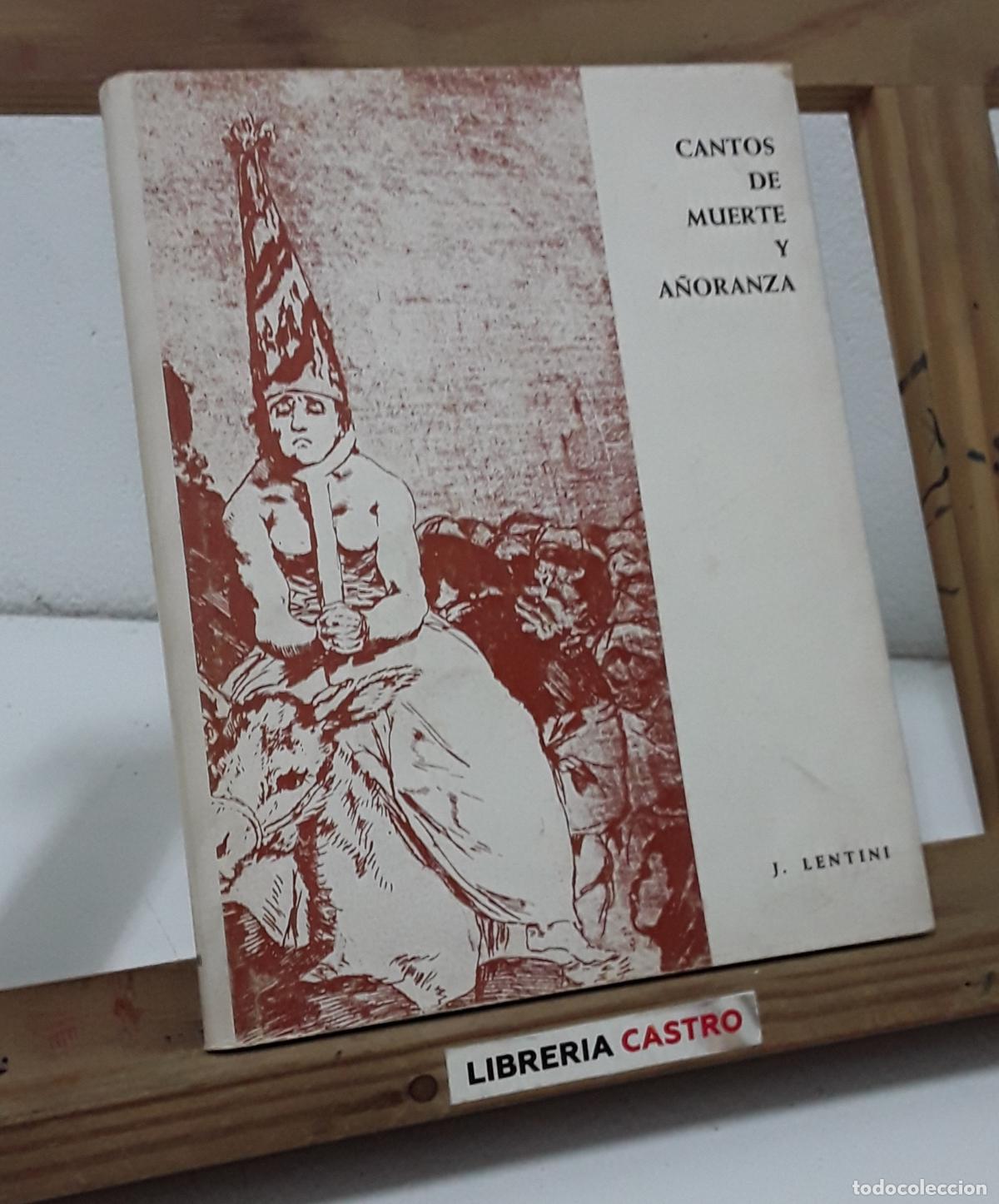 Libros: Cantos de muerte y a&ntilde;oranza - Javier Lentini. - Foto 1