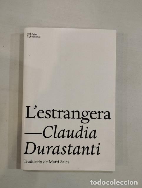 Libros: Claudia Durastanti - Lestrangera - Foto 1