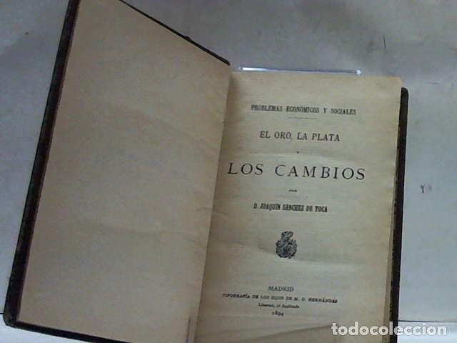 Libros: EL ORO LA PLATA Y LOS CAMBIOS SANCHEZ DE TOCA JOAQUIN 1894 - Foto 1