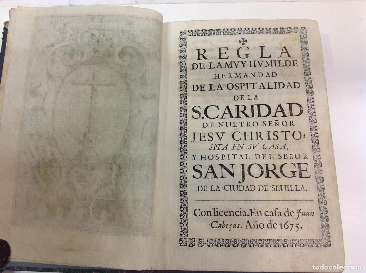 Libros: REGLA DE LA MUY HUMILDE HERMANDAD DE LA OSPITALIDAD DE LA S CARIDAD 1675