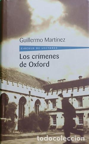 Libros: Los cr&iacute;menes de Oxford - Mart&iacute;nez, Guillermo - Foto 1